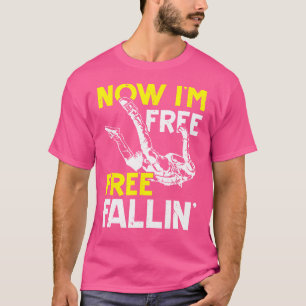 Camiseta Agora Eu Estou Gratuitamente Caindo Preguiçando Sk