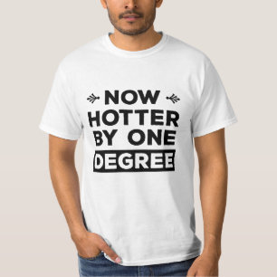 Camiseta Agora mais quente por um grau de graduação engra