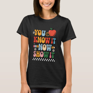 Camiseta Agora Mostra-Lhe O Teste De Dia De Professor Scor