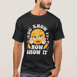 Camiseta Agora Mostra-Lhe O Teste De Professora No Dia De T
