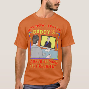 Camiseta Agora não, Sweety Daddys Cyberbullying o President