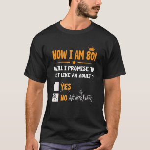 Camiseta Agora Tenho 80 Anos 80 Adulto Homens E Srs