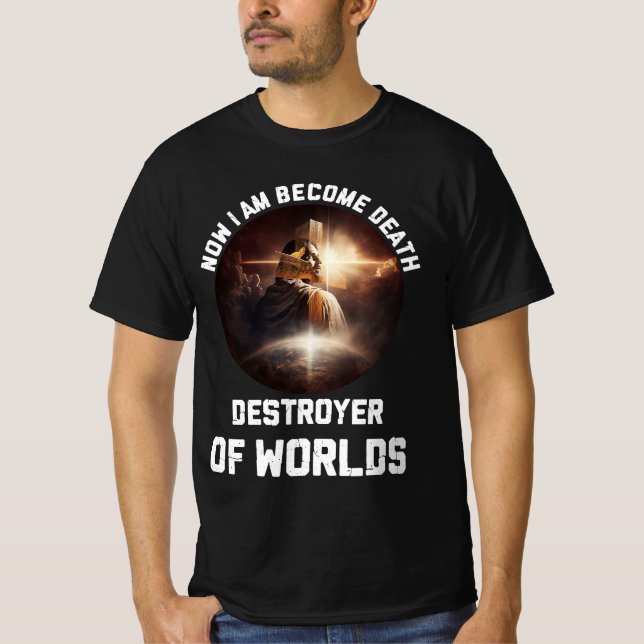 Camiseta Agora Tornei-Me Destruidor De Mundos Cristão (Frente)