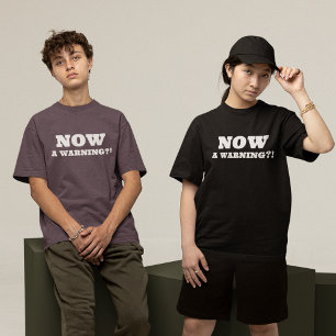 Camiseta Agora Um Aviso?!