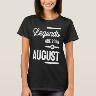 Camiseta Agosto Aniversário - Lendas De Presente São Nascer