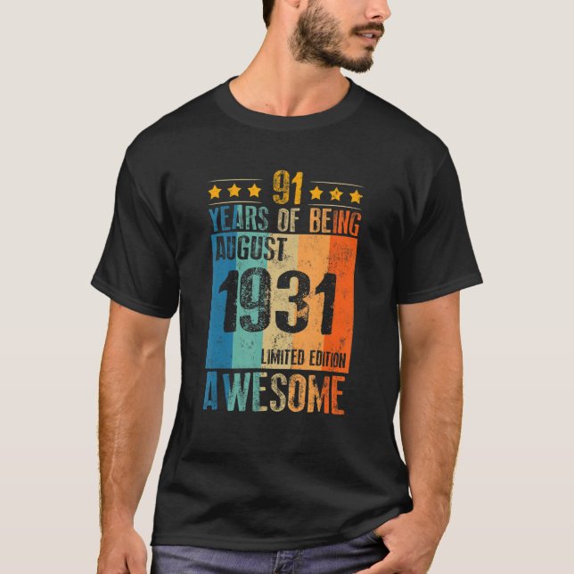 Camiseta Agosto De 1931 91 Ano De Incrível (Frente)