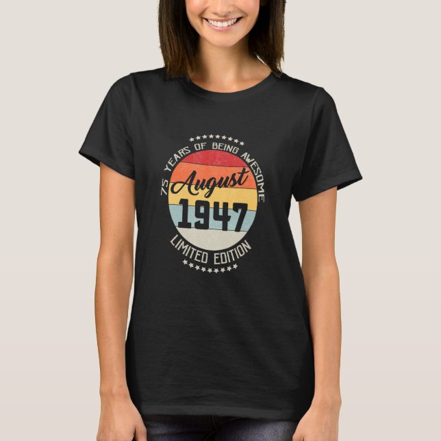 Camiseta Agosto De 1947 75º Aniversário 75 Anos De Awesom (Frente)