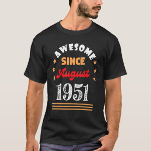 Camiseta Agosto De 1951 Aniversário Espetacular Desde 1951