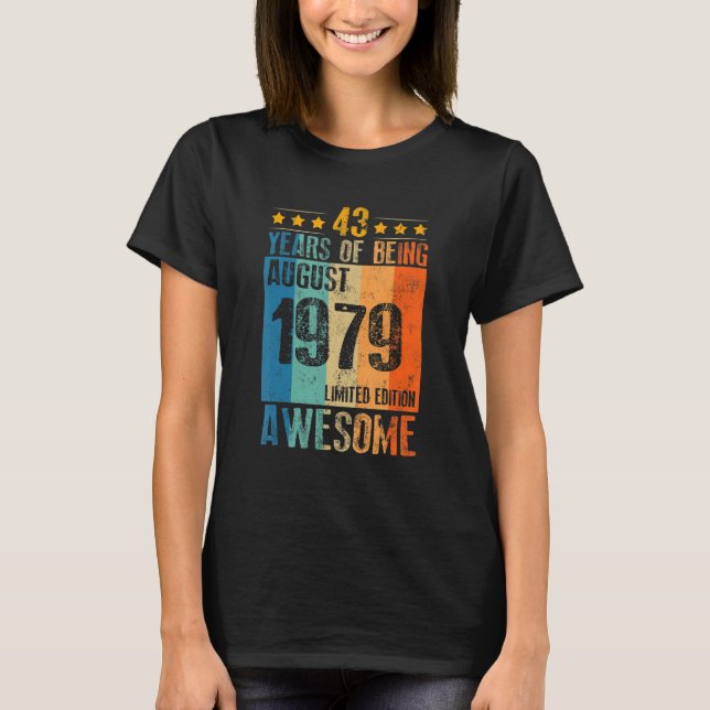 Camiseta Agosto De 1979 43 Anos De Incrível (Frente)