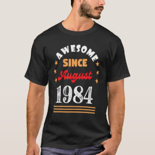 Camiseta Agosto De 1984 Aniversário Espetacular Desde 1984