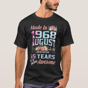 Camiseta Agosto Fez Em 1968 55 Anos De Aweso