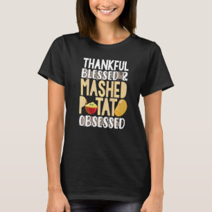 Camiseta Agradecido Abençoado & Obsessivo por Purê de Batat