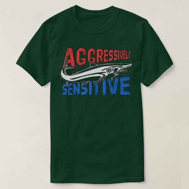 Camiseta Agressivamente sensível (Frente do Design)