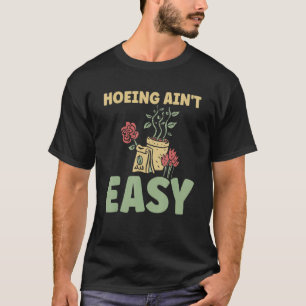 Camiseta Agricultor Cavando Não é Fácil Plantas de Jardina
