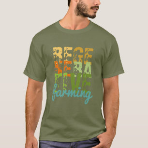 Camiseta Agricultura regenerativa, com vida saudável e verd