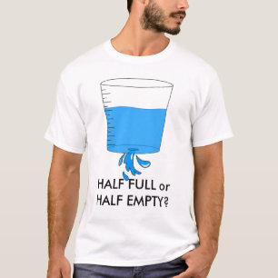 Camiseta água, MEIO CHEIO ou MEIO VAZIO?