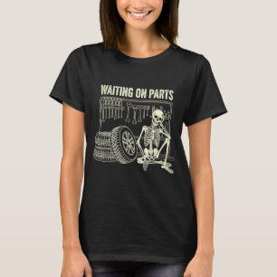 Camiseta Aguardando Peças Esqueleto Carro Reparar Mecânico