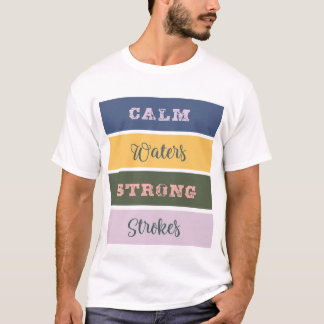 Camiseta Águas calmas fortes derrames