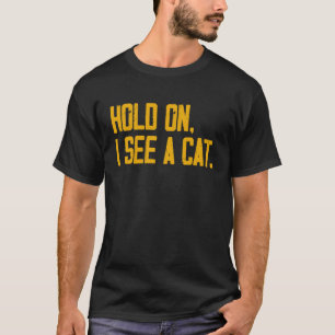 Camiseta Aguenta, Vejo Um Gato Gato Ditos Sarcásticos 21