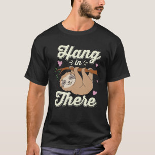 Camiseta Aguente aí, amante engraçado de preguiça
