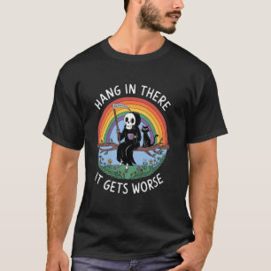 Camiseta Aguente, Fica Pior Ceifador Gato Preto Engraçado