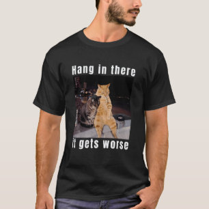 Camiseta Aguente Firme, Fica Piore Humor Sarcástico Gato Fu