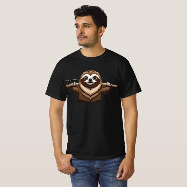 Camiseta Aguente firme": Palavras encorajadoras de Sloth (Frente Completa)
