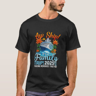Camiseta Ah É Uma Viagem Familiar 2025 Verão Família Combin