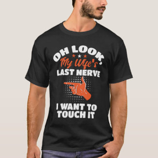 Camiseta Ah, Meu Último Nervo, Marido e Marido