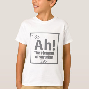 Camiseta Ah! O Elemento da Piada Surpresa Engraçada de Quím