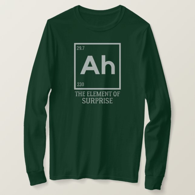 Camiseta Ah, o elemento das surpresas (Frente do Design)
