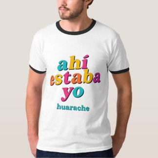 Camiseta Ahí Estaba Yo – Huarache Hippie Art Tee
