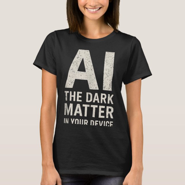Camiseta Ai Dark Ogy _ Science &amp; Tech Gift Slogan Tank  (Frente)