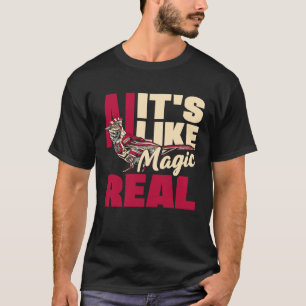 Camiseta Ai, é como magia, mas ciência de computação real