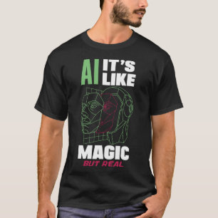 Camiseta Ai É como Magia, mas ciência de computação real 1