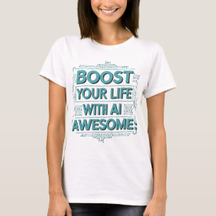 Camiseta AI Life Boost – Transforme Seu Dia a Dia