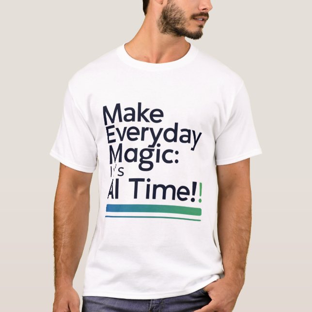 Camiseta AI Magic Daily Tee – Transform Ordinary Tech Life (Frente)
