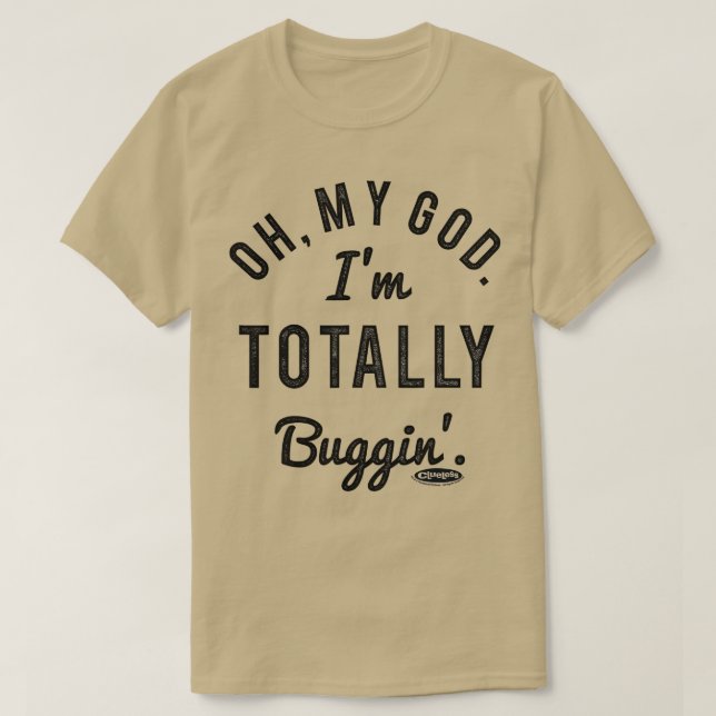 Camiseta Ai Meu Deus, Eu Sou Totalmente Buggin (Frente do Design)