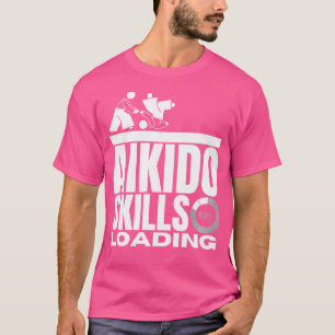Camiseta Aikido Skills Carregando Engraçado Aikido