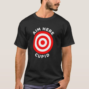 Camiseta Aim Aqui Cupid - Alvo Seta De Arco Atirada Em Bull