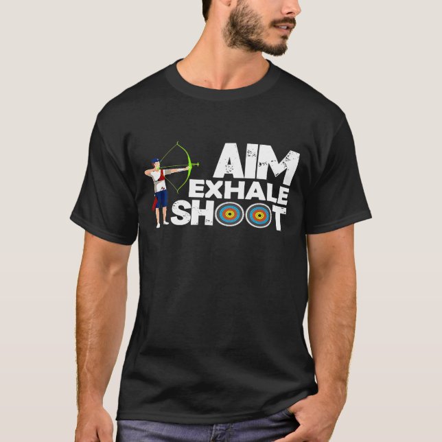 Camiseta Aim Exhale Shoot Archer Bow (Frente)