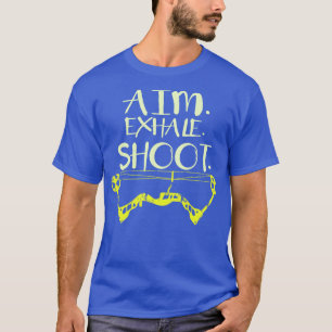 Camiseta Aim Exhale Shoot Archery Gift Impressão Archer Imp