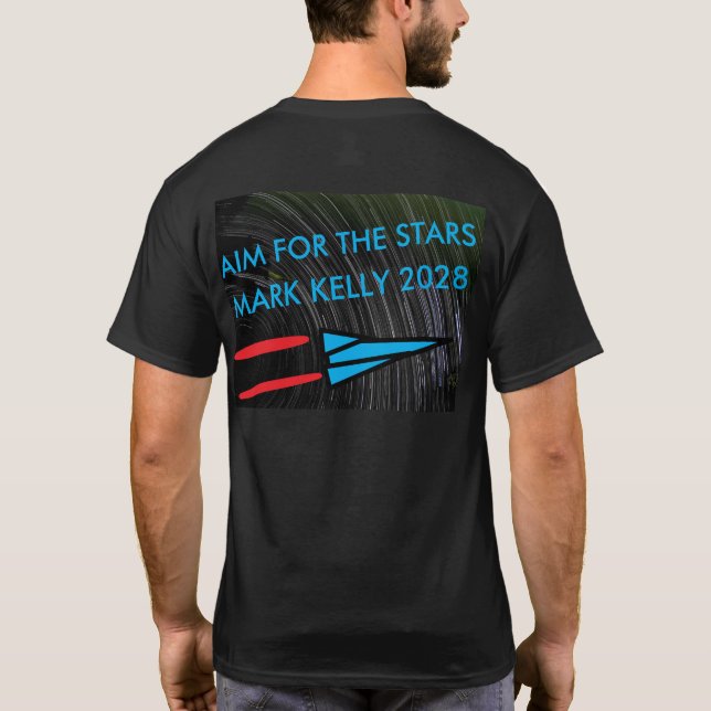 Camiseta Aim for the Stars - Mark Kelly for President 2028 (Verso)