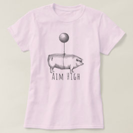 Camiseta Aim High Cute Pig and Balloon Inspirational