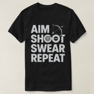 Camiseta Aim Shoot Jura Repetir Arqueação Engraçada E Bowhu