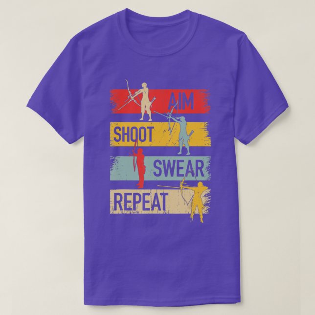 Camiseta Aim Shoot Swear Repeat Archery Cotação Essencial (Frente do Design)