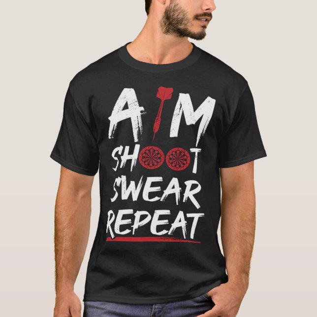 Camiseta Aim Shoot Swear Repeat Dart Player Darting Dartboa (Frente)