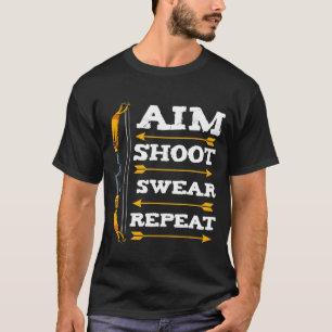Camiseta Aim Shoot Swear Repetir Arqueiro Arco Arqueiro Arq