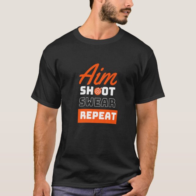 Camiseta Aim Shoot Swear Repetir Dart Darts Dart Board (Frente)