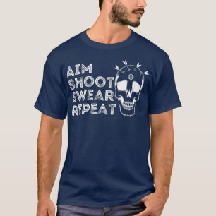Camiseta Aim Shoot Swear Repetir - Darts Club Engraçado Da